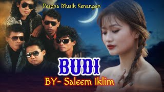 Download lagu Saleem Iklim | BUDI | With Lyric. mp3 Download lagu Saleem Iklim | BUDI | With Lyric. mp3