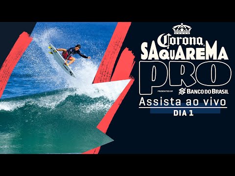 ASSISTA AO VIVO Corona Saquarema Pro presented by Banco Do Brasil - Dia 1