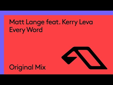 Matt Lange featuring Kerry Leva - Every Word (Original Mix)