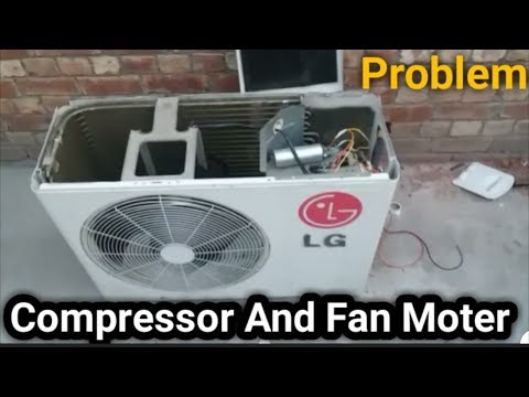 Lg air conditioner compressor and fan motor repair