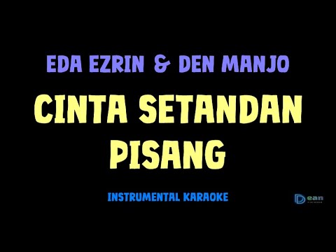 Eda Ezrin & Den manjo [ CINTA SETANDAN PISANG ] [ Instrumental ] [ Karaoke ]