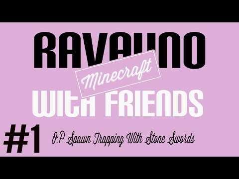 RavaunoPlays x - Minecraft | O.P Spawn Trapping With Stone Swords