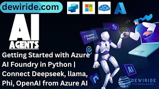 Getting Started with Azure AI Foundry in Python | Connect Deepseek, llama, Phi, OpenAI from Azure AI