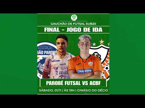 Gaúchão de Futsal Sub-20 - Final - Jogo de Ida - União Parobé x ACBF