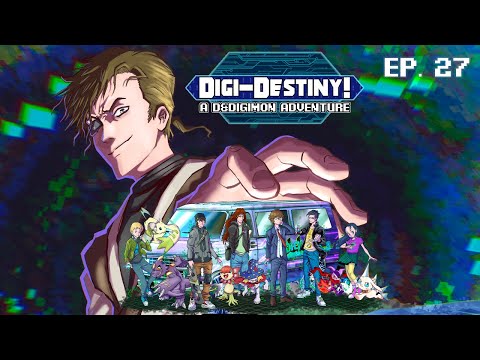 Digi-Destiny: A D&Digimon Adventure - Ep. 27 (Digimon D&D)