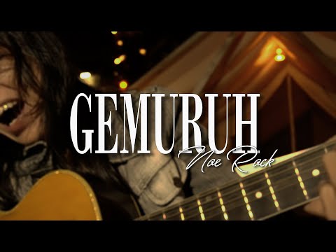 GEMURUH - NOE ROCK ( Acoustic Cover )