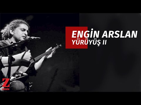 Engin Arslan - Yürüyüş 2 I Eşkıya Dünyaya Hükümdar Olmaz © 2018 Z Müzik