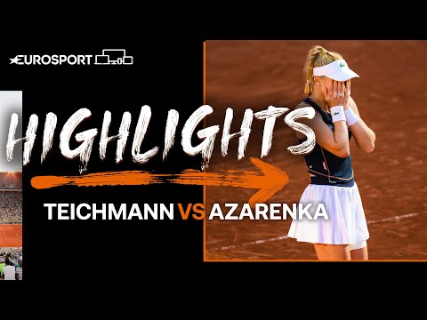 What a battle! Teichmann sends Azarenka home to make Round 4 | 2022 Roland Garros | Eurosport Tennis