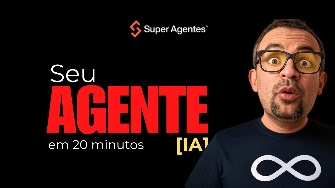Crie seu Agente de IA em 20 Minutos com Super Agentes #superagentes #agentesia #ia #ai