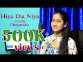 Hiya Diya Niya Cover || Chayanika ||