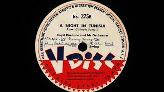Boyd Raeburn and His Orchestra - A Night in Tunisia (1944)
