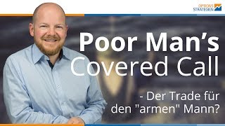 Poor Man’s Covered Call - Der Trade für den "armen" Mann?