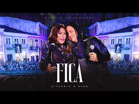 Silvânia e Berg / Duas Paixões - Fica - Ao Vivo em Salvador