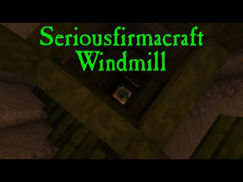 SeriousFirmaCraft - 003 - Windmill