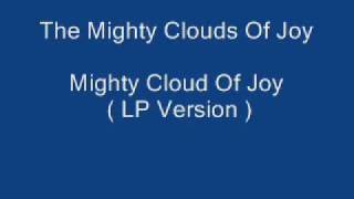 The Mighty Clouds Of Joy - Mighty Cloud Of Joy ( LP Version ).wmv