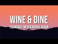 YoungBoy Never Broke Again Wine Dine Lyrics