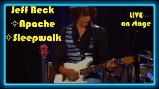 Jeff Beck ✧ Apache/Sleepwalk  (The pure artistry, mastery and genius of Jeff Beck LIVE on stage)