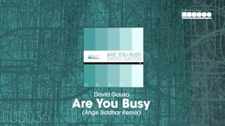 David Gausa - Are You Busy (Ange Siddhar Remix)
