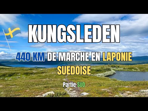 KUNGSLEDEN : 440 KM sur l’une des terres les plus sauvages d’Europe - Partie Sud