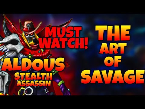 THE ART OF SAVAGE | MOBILE LEGENDS BANG BANG | ALDOUS GAMEPLAY