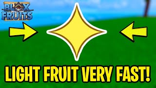 GET LIGHT FRUIT FAST IN ROBLOX BLOX FRUITS