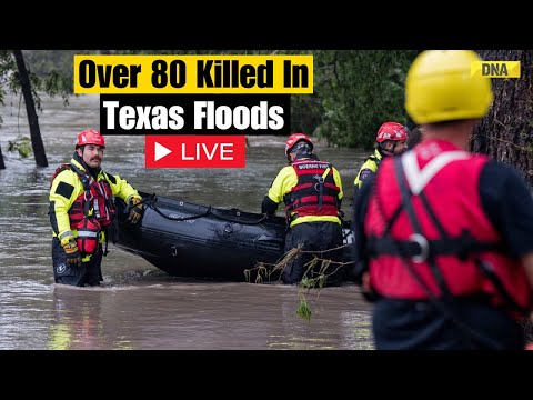 Texas Flood Live: 81 Dead, Dozens Missing In Texas Floods As More Rain Looms Over The Region