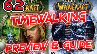 WoW 6.2 Timewalking Dungeons Preview (Tutorial and How-to)