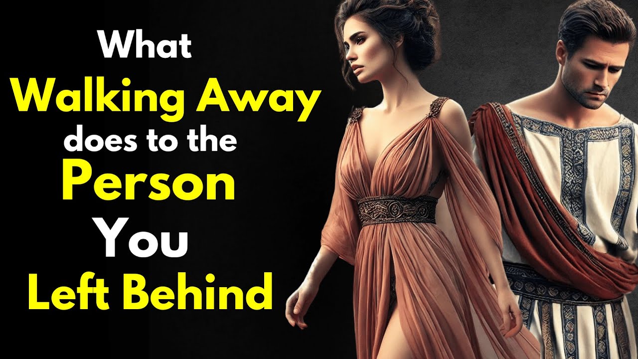 What Walking Away Does to the Person You Left Behind | Stoicism