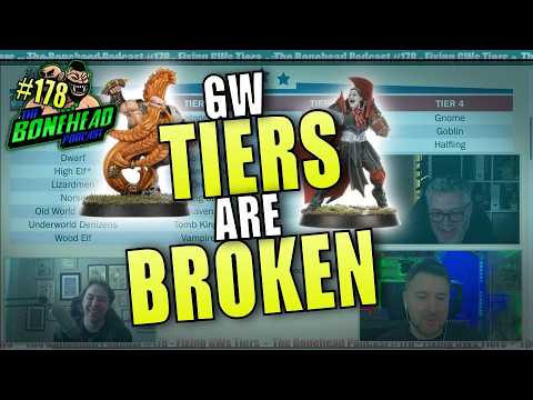 Let's FIX Games Workshop's Tiers! | Bonehead Podcast #178
