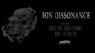 To Lift The Dead Hand Of The Past | Ion Dissonance | Official Trailer