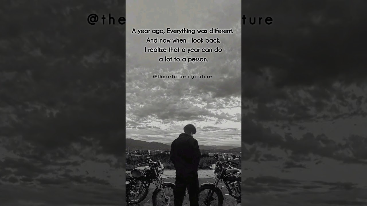 A year can change a lot to a person |quotes|youtubeshorts| shorts| motivation |@Theartofbeingmature