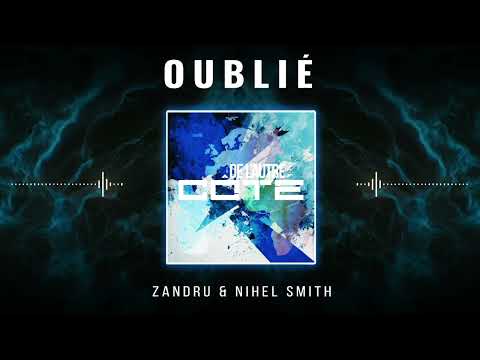 Zandru & Nihel Smith  - Oublié
