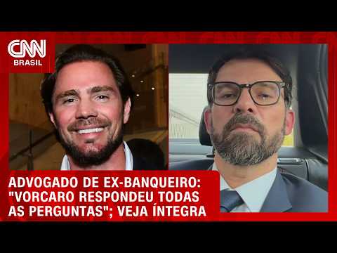 Advogado de Vorcaro fala após depoimento do ex-banqueiro à PF; veja entrevista na íntegra | CNN 360°