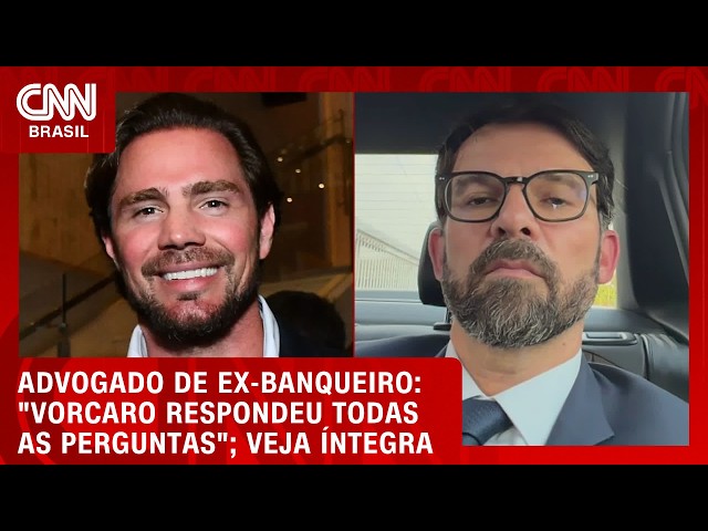 Advogado de Vorcaro fala após depoimento do ex-banqueiro à PF; veja entrevista na íntegra | CNN 360°
