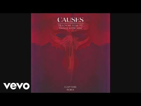 Causes - Teach Me How to Dance With You (Claptone Remix) (Official Audio)
