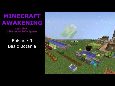 Minecraft Awakening Ep9 Basic Botania