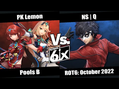 ROT6 October Pools B - PK Lemon (Aegis) vs NS | Q (Joker) SSBU Singles