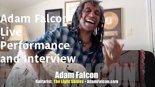 Give Adam Falcon Five Minutes, The Light Shines! INTERVIEW, LIVE PERFORMANCE