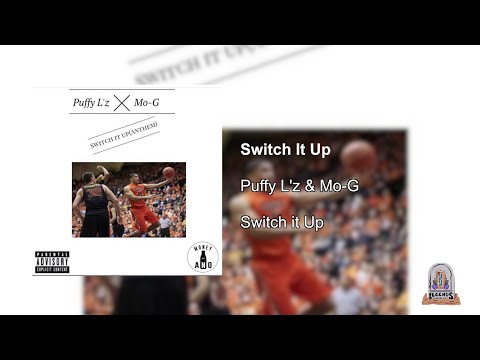 Puffy L'z x Mo-G - Switch It Up (Official Audio)
