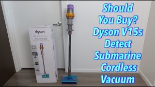 Should You Buy? Dyson V15s Detect Submarine Cordless Vacuum