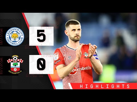 HIGHLIGHTS: Leicester 5-0 Southampton | Championship