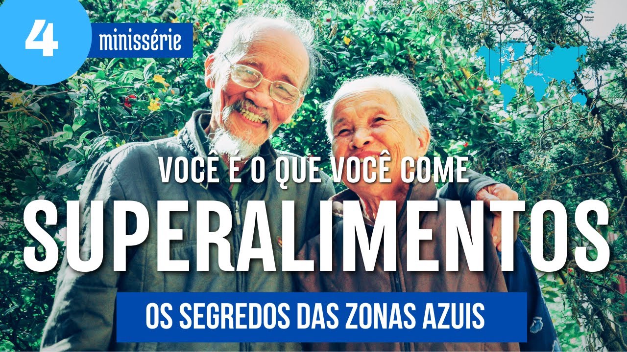 Alimente-se como os CENTENÁRIOS das Zonas Azuis | Os Segredos da Zonas Azuis