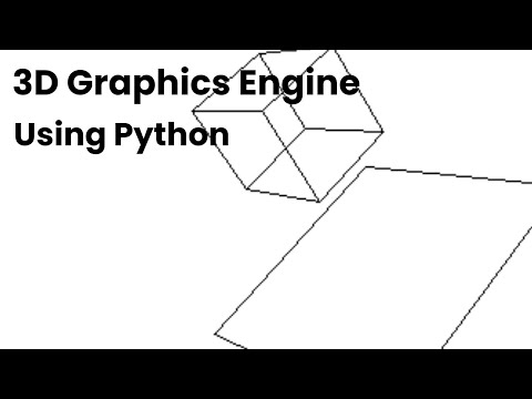 Creating a 3D Graphics Engine Using Python