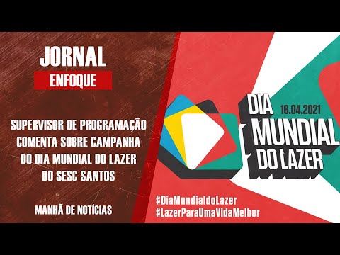 Sesc promove ampla campanha para o Dia Mundial do Lazer