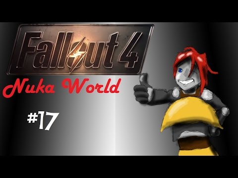 Let's Play Fallout 4 Nuka World pt 17 River of Nuka