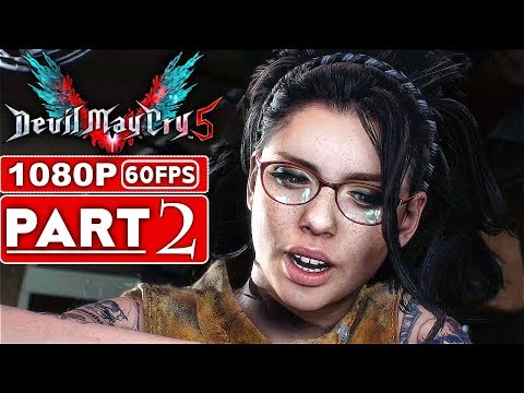 DEVIL MAY CRY 5 Gameplay Walkthrough Part 2 [1080p HD 60FPS Xbox One X] - No Commentary (DMC 5)