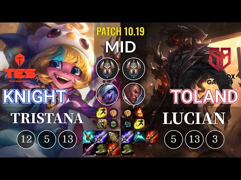 TES knight Tristana vs SB TolanD Lucian Mid - KR Patch 10.19