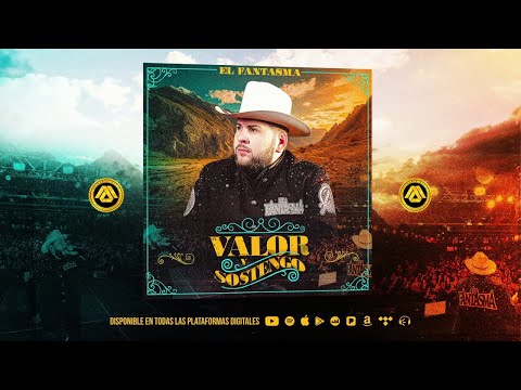 El Fantasma - Valor y Sostengo (Audio Oficial)