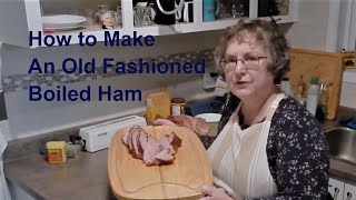 How to make an Old Fashioned Boiled Ham