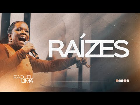 RAIZES I PRA. RAQUEL LIMA